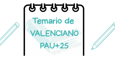✏️Temario de Valenciano PAU+25 Comunidad Valenciana – ¡Prepárate con nosotras! —