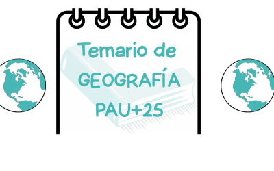 ✏️Temario de Geografía PAU+25 Comunidad Valenciana – ¡Prepárate con nosotras! –