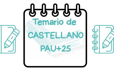 📚 Temario de Lengua castellana PAU+25 Comunidad Valenciana – ¡Prepárate con nosotras! —