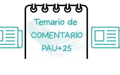 ✏️Temario de Comentario de texto PAU+25 Comunidad Valenciana – ¡Prepárate con nosotras! —