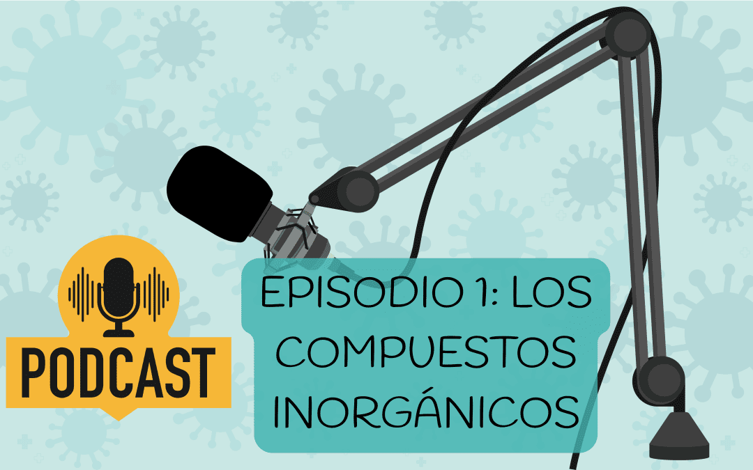 Podcast de Biología para selectividad– Episodio 1: Los Glúcidos Compuestos Inorgánicos