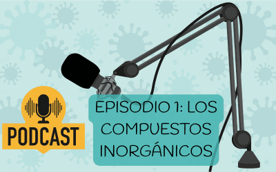 Podcast de Biología para selectividad– Episodio 1: Los Glúcidos Compuestos Inorgánicos