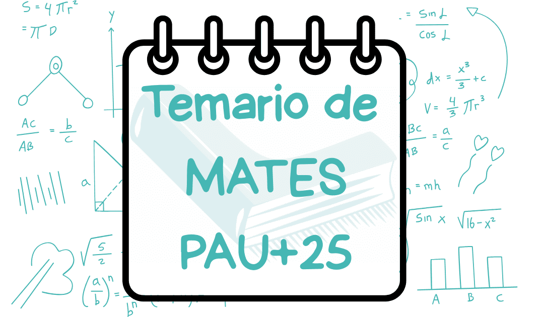 🔢 Temario de Matemáticas PAU+25 Comunidad Valenciana